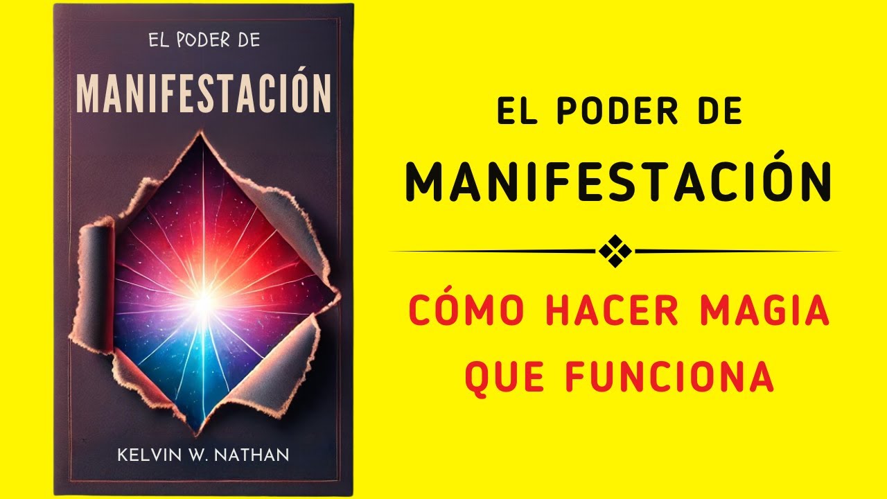 El Poder De La Manifestación: Cómo Hacer Magia Que Funciona (Audiolibro)