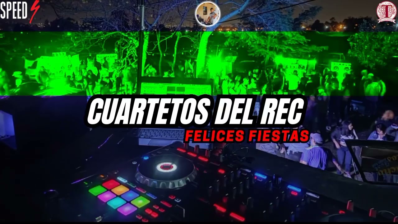 CUARTETOS DEL REC FELICES FIESTAS - DJ THIAGÓ VILLALBA