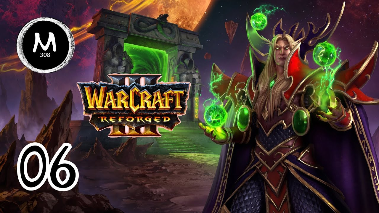 Warcraft 3 Reforged:  Blood Elves Campaign - Part 6 | Lord of Outland