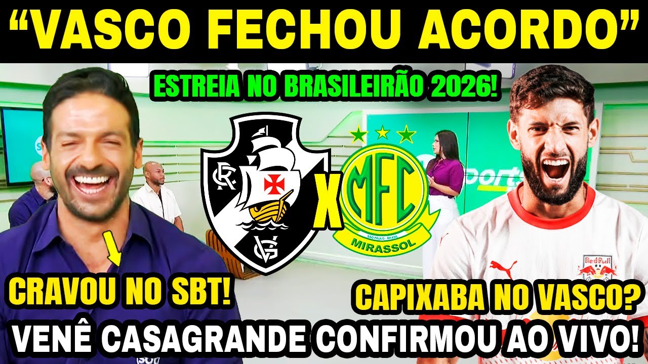 JUNINHO CAPIXABA NO VASCO? 😱 VENÊ CASAGRANDE TROUXE A INFO! VASCO ESTREIA NO BRASILEIRÃO 2026! E+