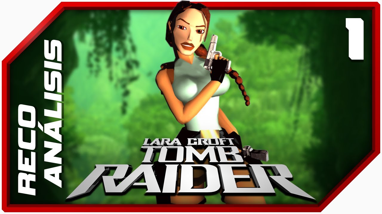 Tomb Raider | TODA la Saga | Reco Análisis #1