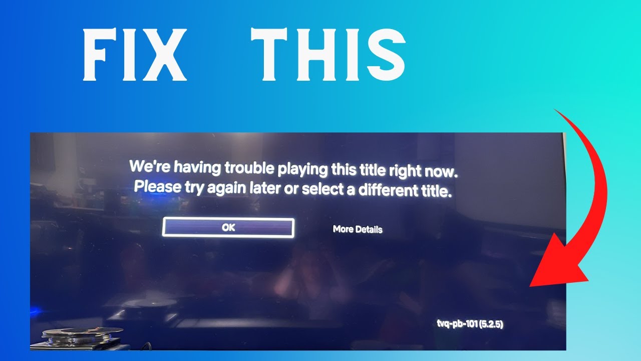 How to fix Netflix Error tvq-cs-101