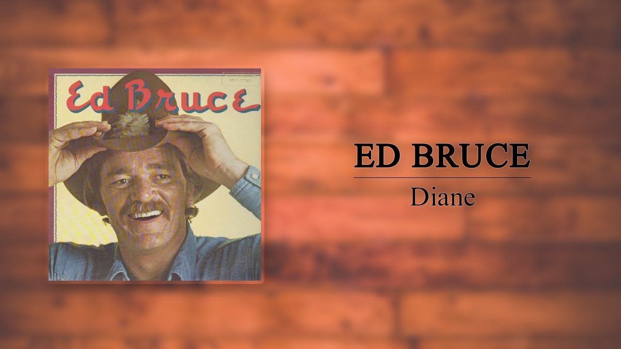 Ed Bruce - Diane