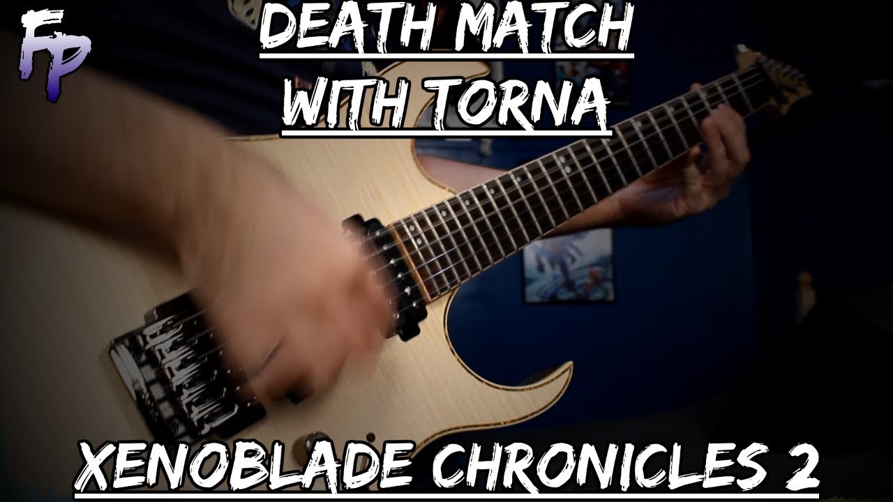 Death Match With Torna - Xenoblade Chronicles 2 Metal Guitar Cover || Forsaken Panda