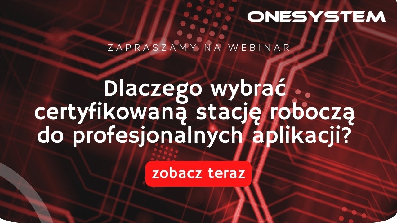Dlaczego warto wybrać certyfikowaną stację roboczą do profesjonalnych aplikacji?