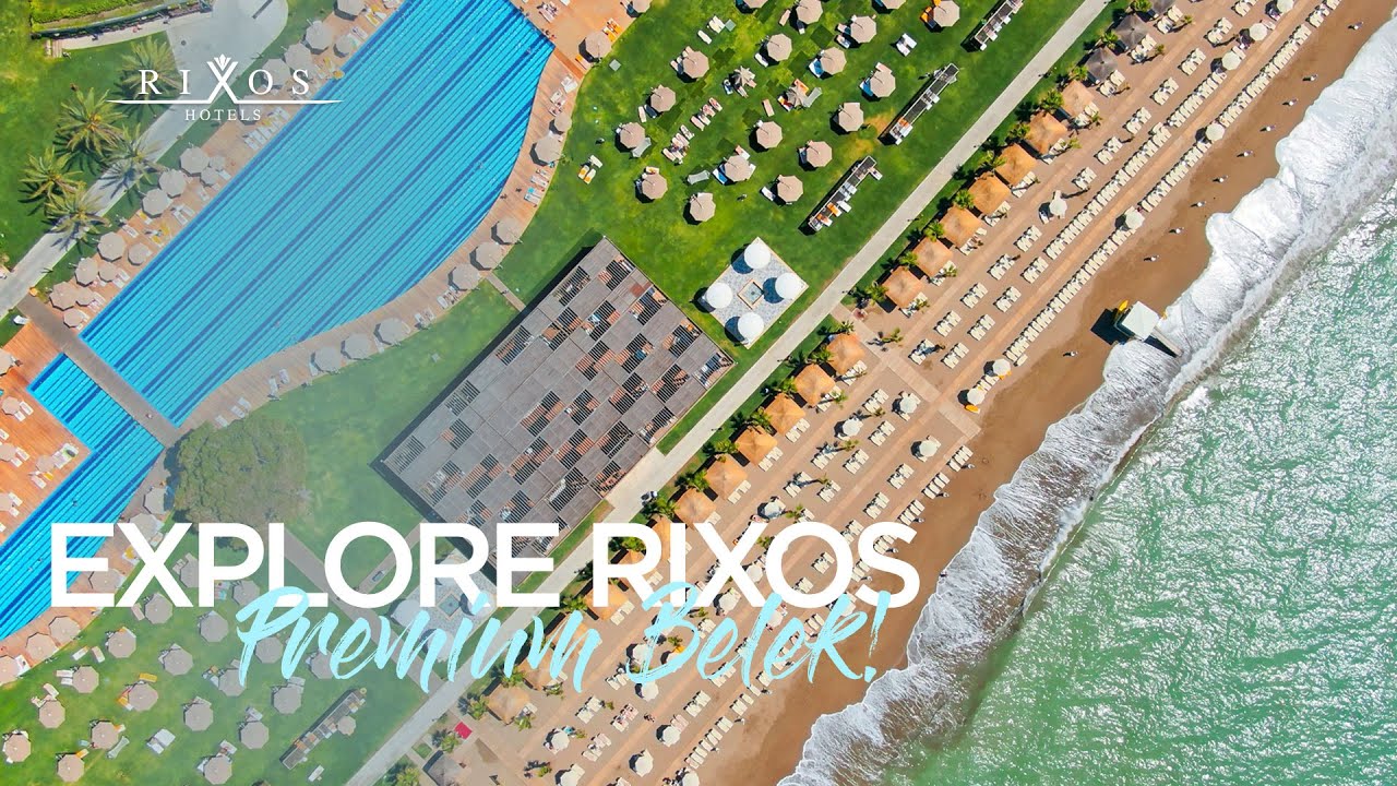 Explore Rixos Premium Belek! | Rixos Hotels