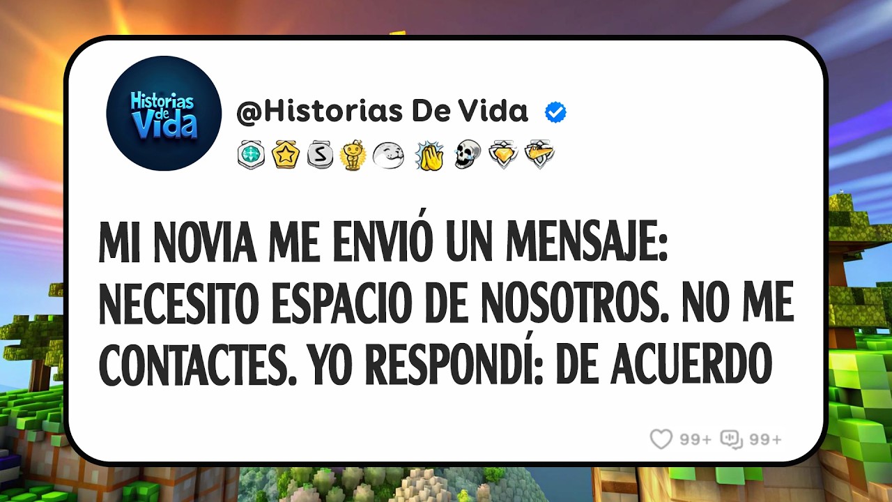 Mi Novia Me Envió Un Mensaje: Necesito Espacio De Nosotros. No Me Contactes. Yo Respondí: De Acuerdo