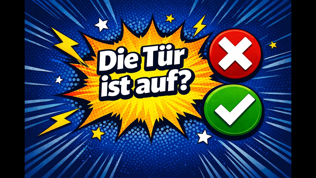 „Die Tür ist auf“ – warum das nicht korrekt ist
