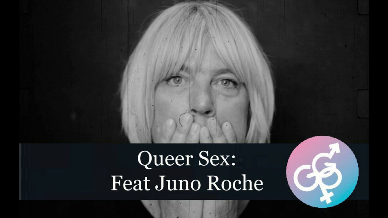 Queer Sex Feat Juno Roche - GenderGP Podcast