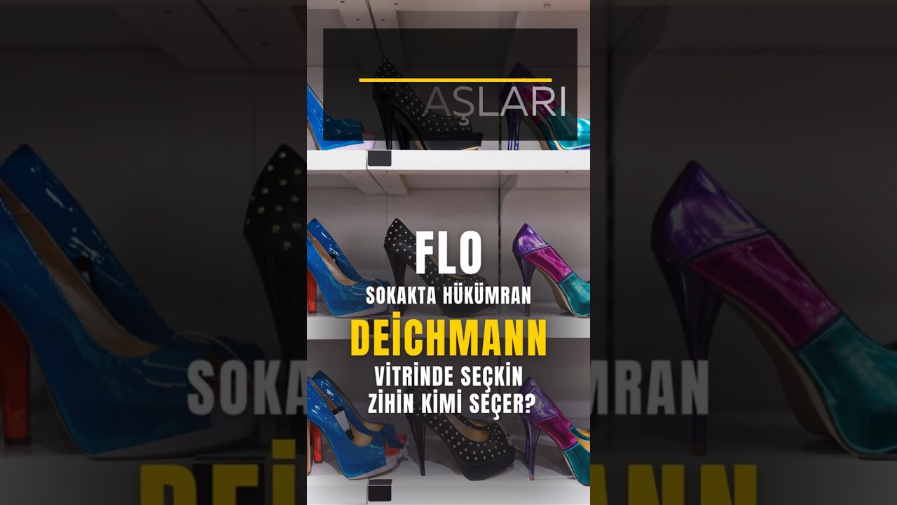 Flo sokakta hükümran, Deichmann vitrinde seçkin. Zihin hangisini seçer? 