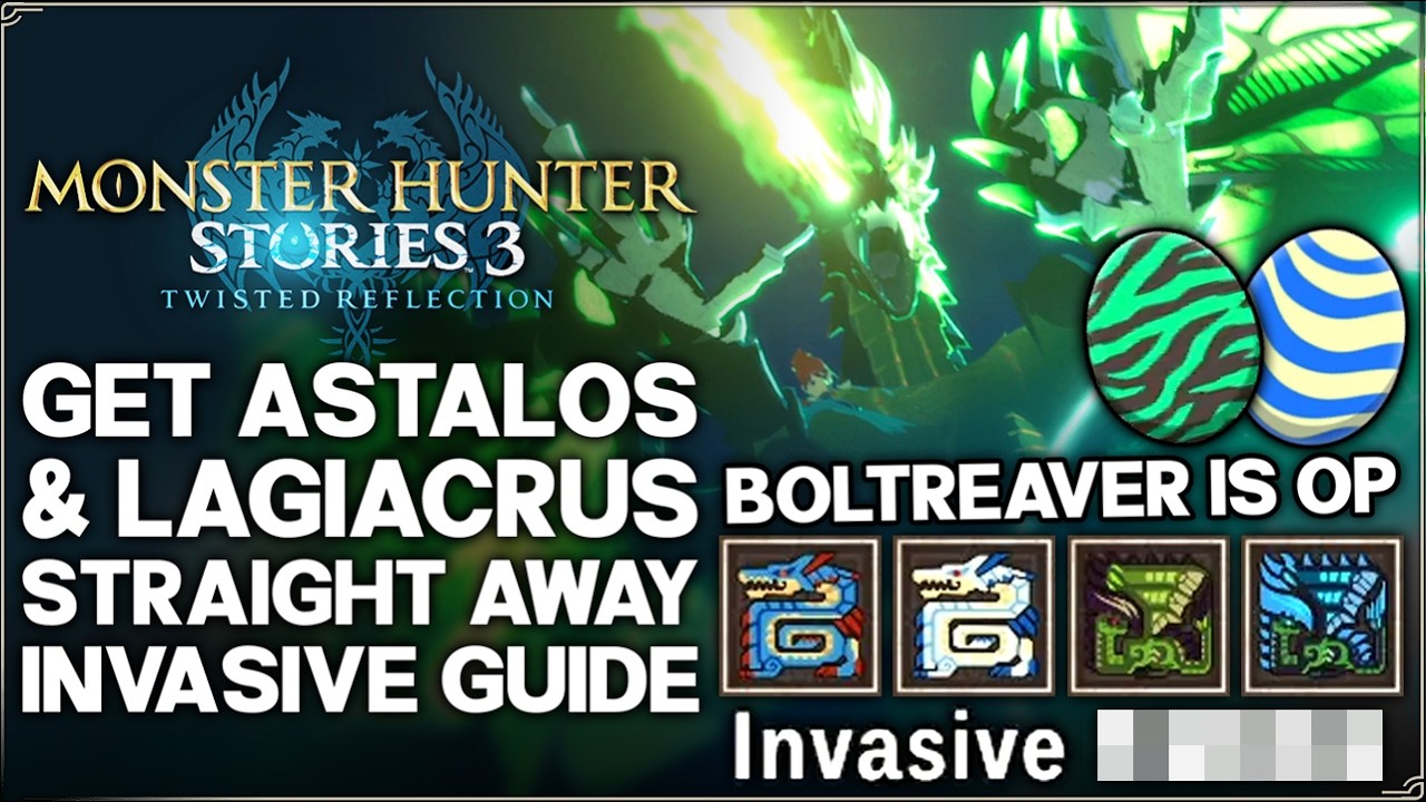 Monster Hunter Stories 3 - Get Boltreaver Astalos Lagiacrus Early - Invasive Seregios Plesioth Guide