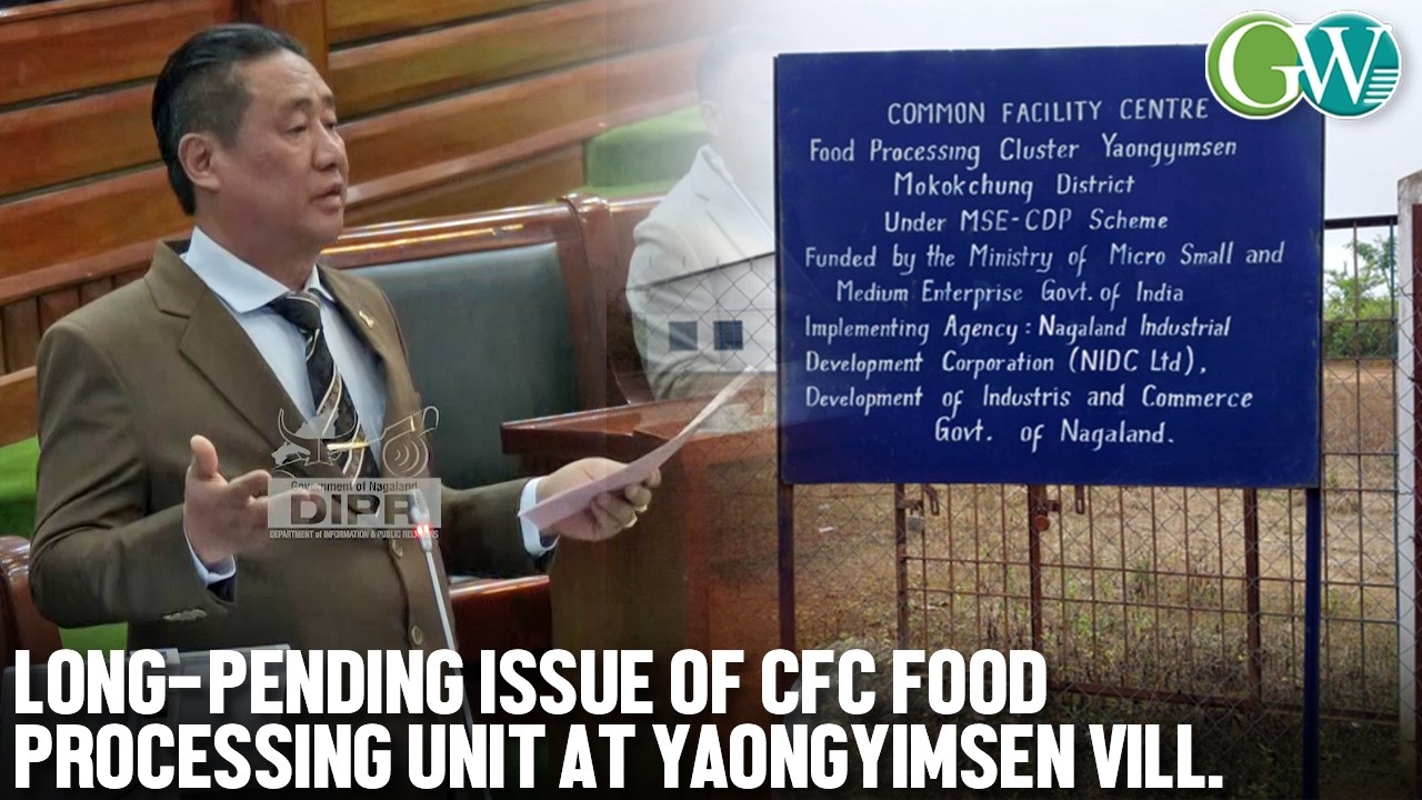 NUKLUTOSHI RAISES LONG-PENDING ISSUE OF CFC FOOD PROCESSING UNIT AT YAONGYIMSEN VILL.