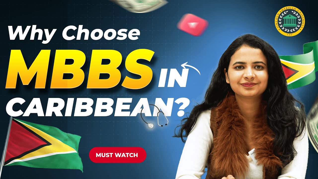 5 Reason to Study MBBS from Caribbean | Lincoln American University | Best University in Caribbean