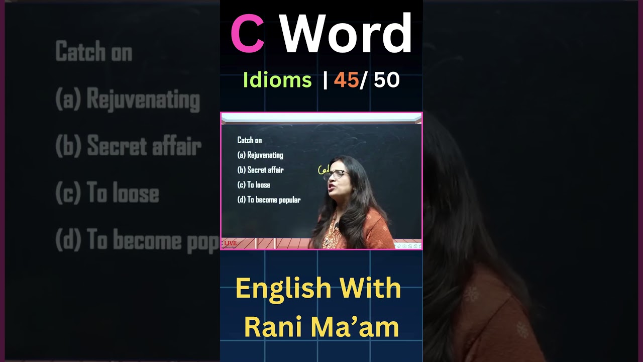 C Word Idioms | 45/50 | English With Rani Ma'am | For All Exams | CGL, CHSL, MTS, CDS, NDA, GD