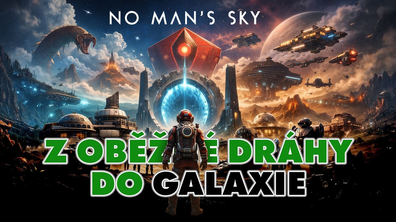 Tak šel čas s No Man's Sky | Z oběžné dráhy do daleké galaxie