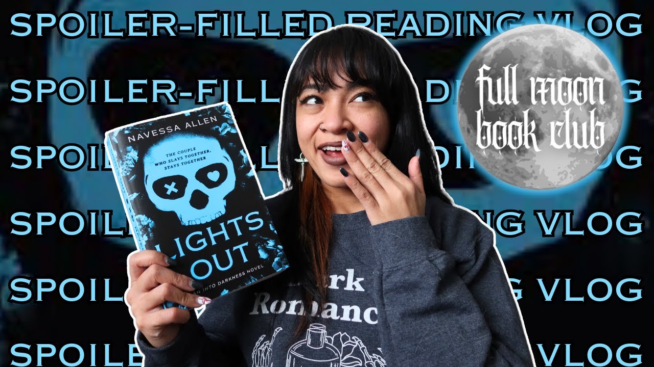 *spoiler-filled* reading vlog | Lights Out by Navessa Allen | january 2025 full moon book club🩵😬