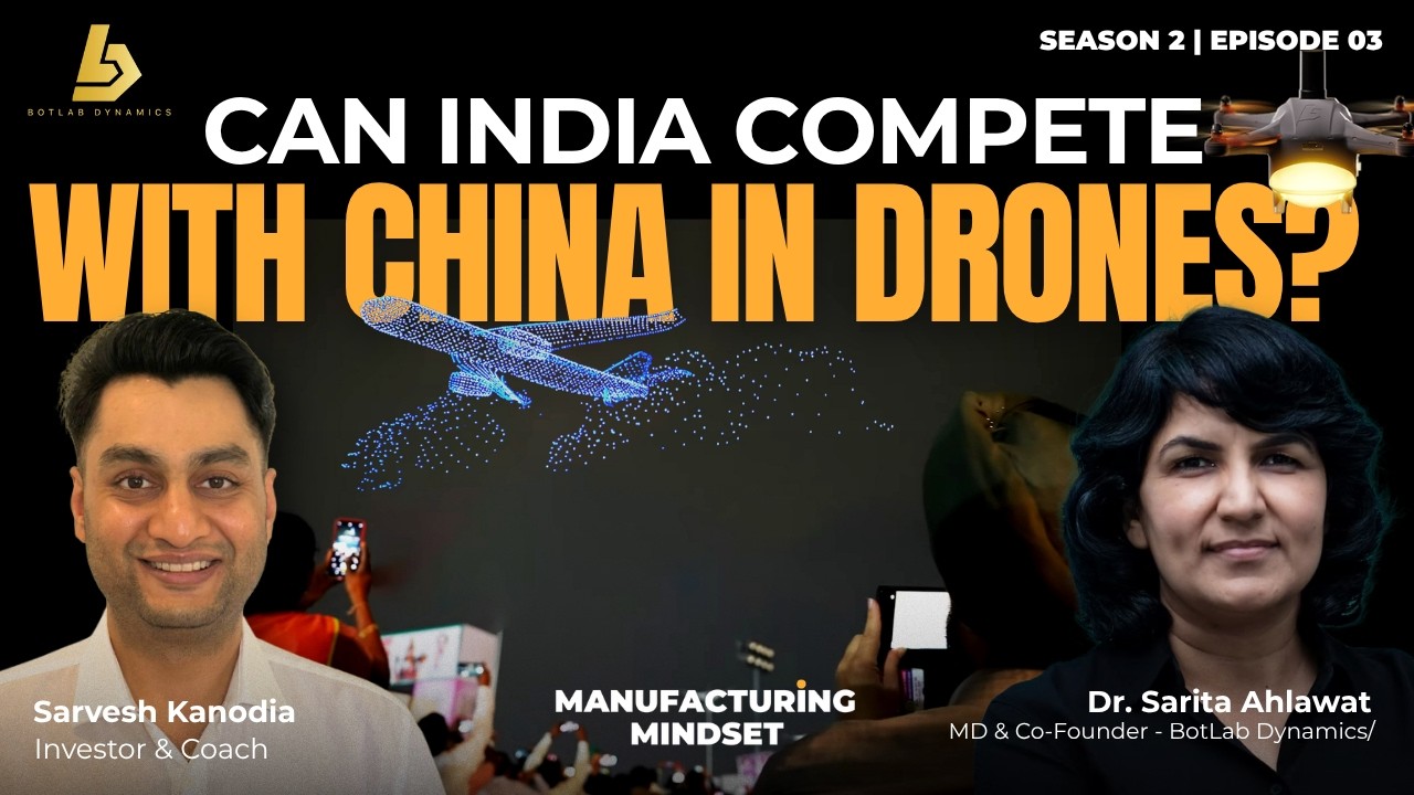 Botlab Dynamics & Vayudh: India&rsquo;s Drone Revolution, AI Warfare & Defense Tech | Dr. Sarita Ahlawat