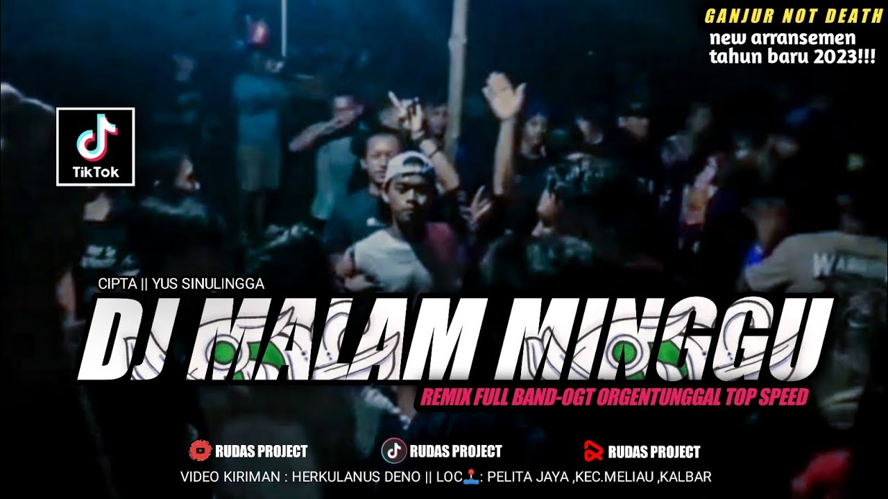 DJ MALAM MINGGU •ARRANSEMEN TERBARU• REMIX FULLBAND-OGT|| ZONA GANJUR KALIMANTAN ‼️