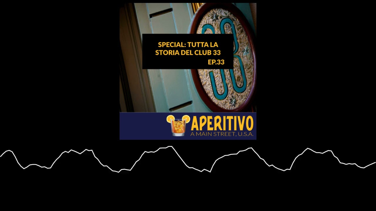 Special : Tutta la Storia del Club 33 dei parchi Disney