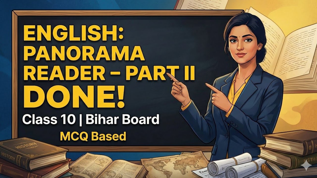 Class 10 English Panorama Reader Part II 🔥 MCQ Based One Shot | Bihar Board 2026 | English Medium 