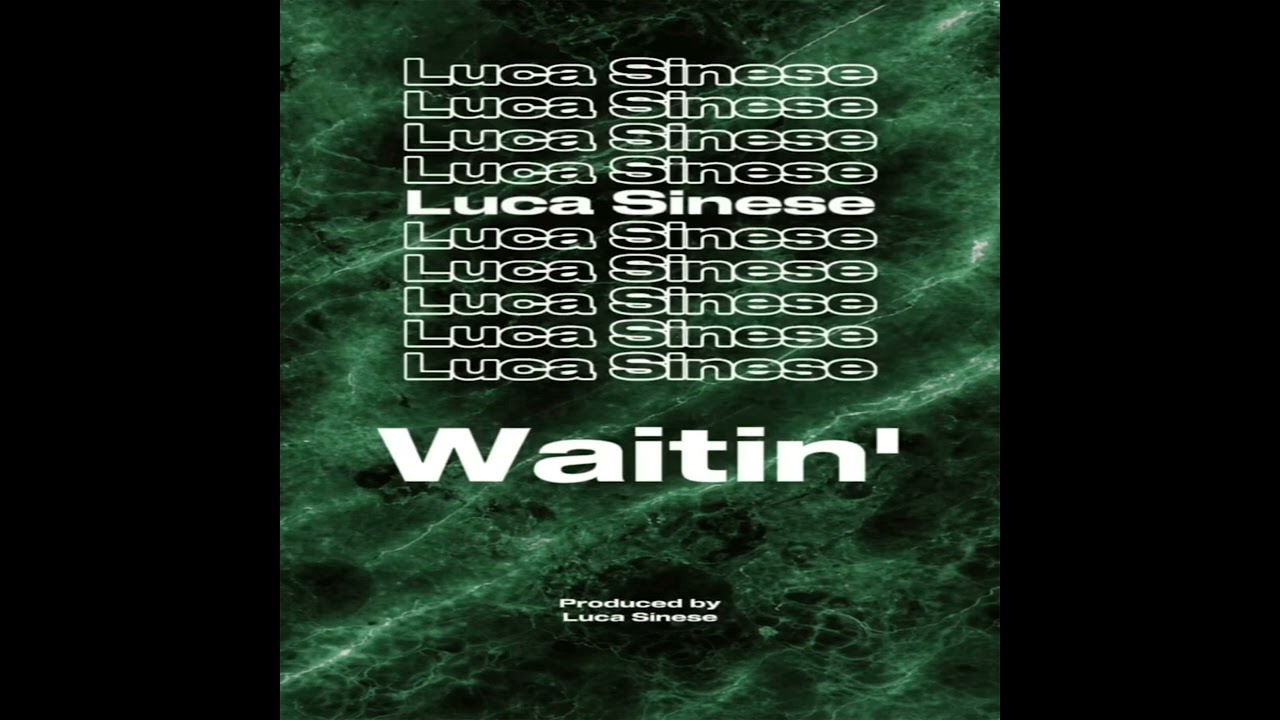 Waitin' - Luca Sinese #housemusic