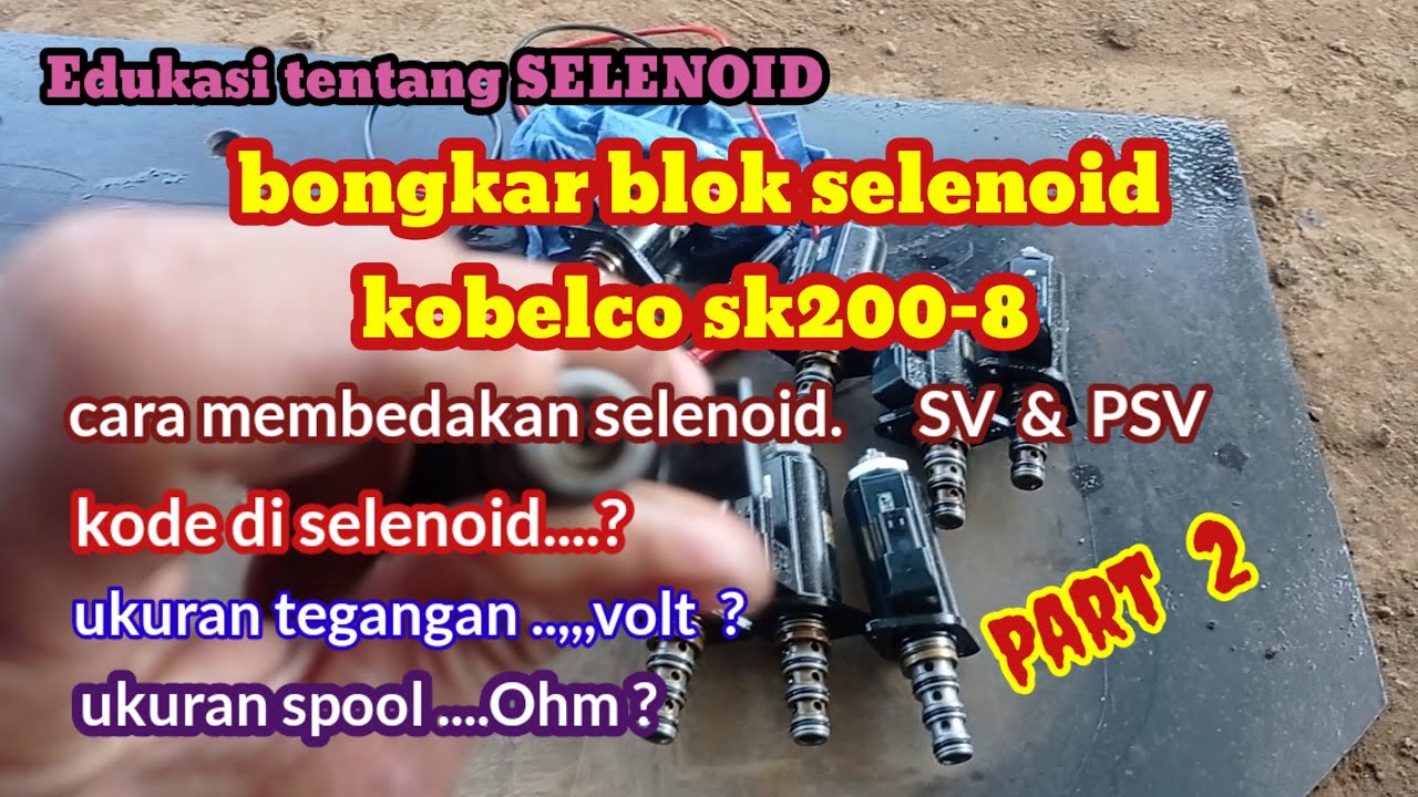 edukasi cara membedakan kode selenoid di sk200-8.BONGKAR Selenoid blok 