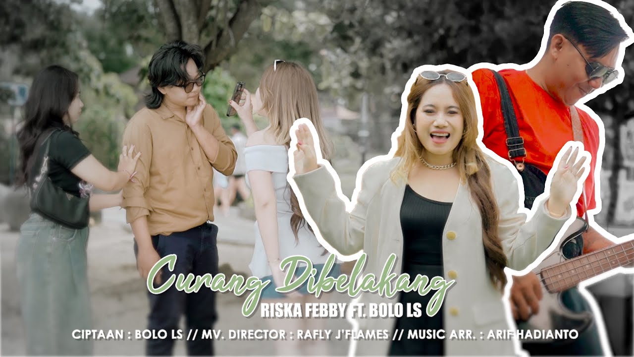 Curang di belakang  - Riska Febby feat BOLO ( official vidio musik )