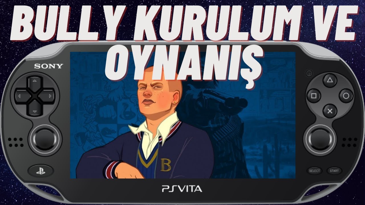PS Vita'da Bully Kurulum ve Oynanış (Android Port)