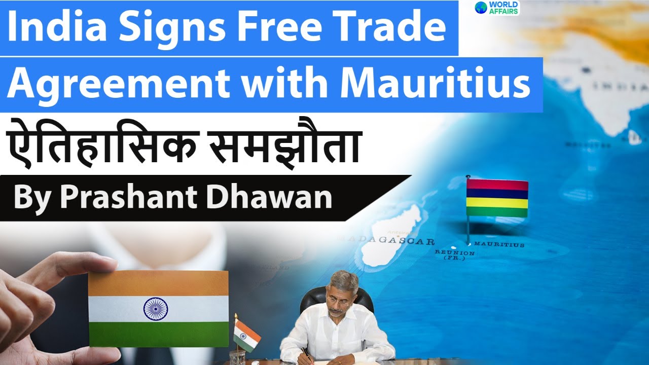 India Signs Historic Free Trade Agreement with Mauritius #UPSC​ #IAS
