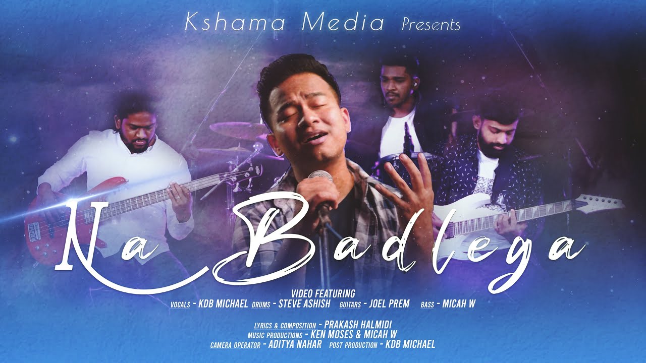 Na Badlega - KDB Michael | Prakash Halmidi | New Hindi Worship Song | 4k Video