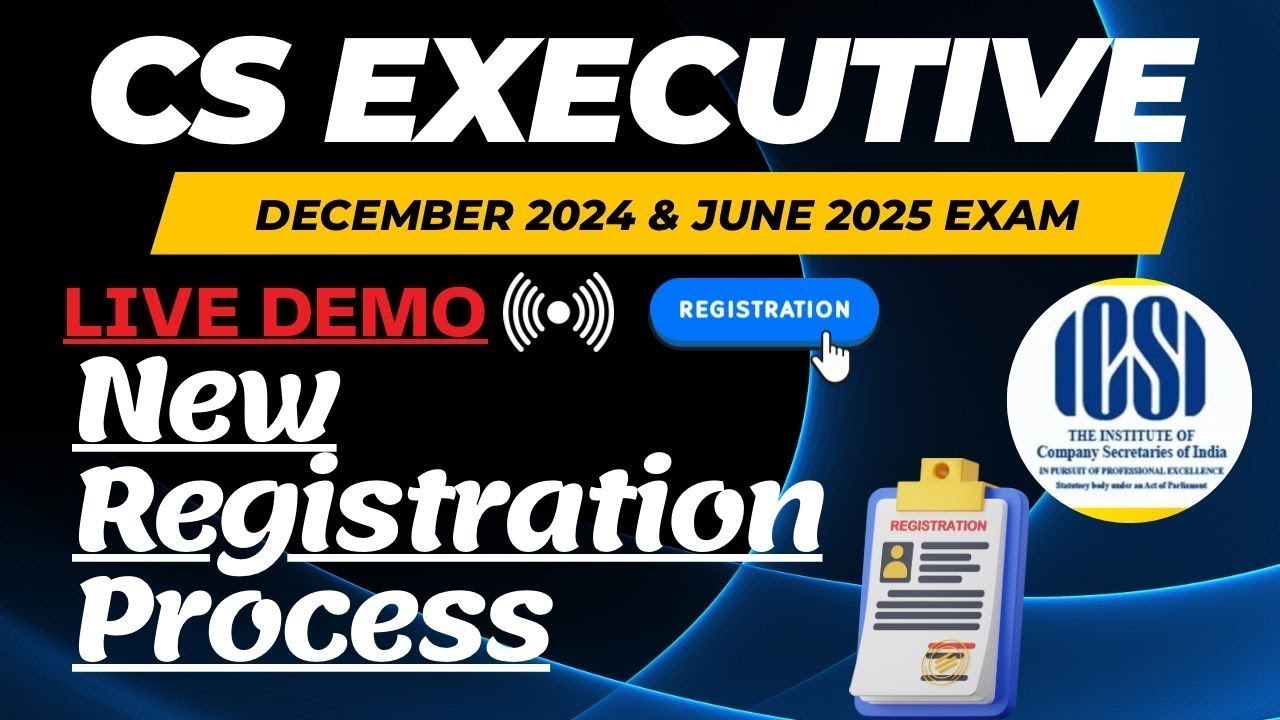 CS EXECUTIVE REGISTRATION PROCESS