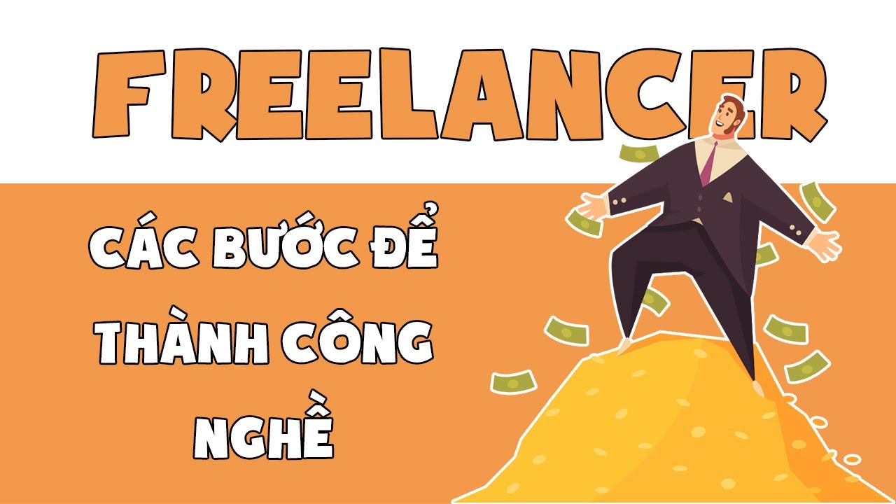 C&aacute;c Bước Để Th&agrave;nh C&ocirc;ng Trong Nghề Freelancer