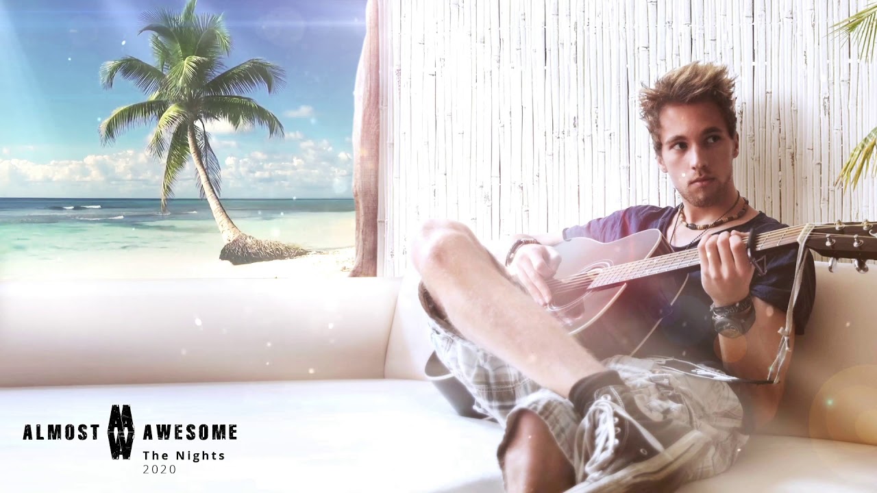 Avicii – The Nights | Almost Awesome Acoustic Cover | 2020