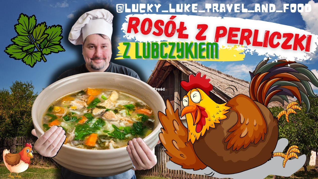 DOMOWY ROSÓŁ Z PERLICZKI Z LUBCZYKIEM ZASKOCZ GOŚCI SUPER SMAKIEM