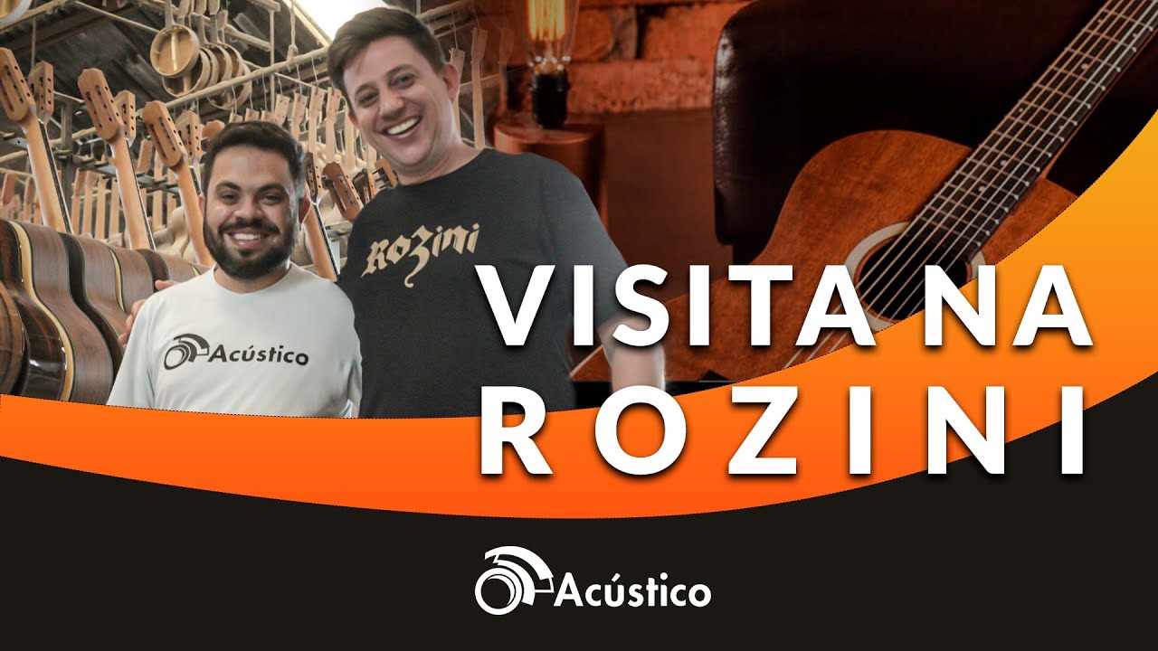 O Acústico apresenta - Visita na Fábrica da Rozini