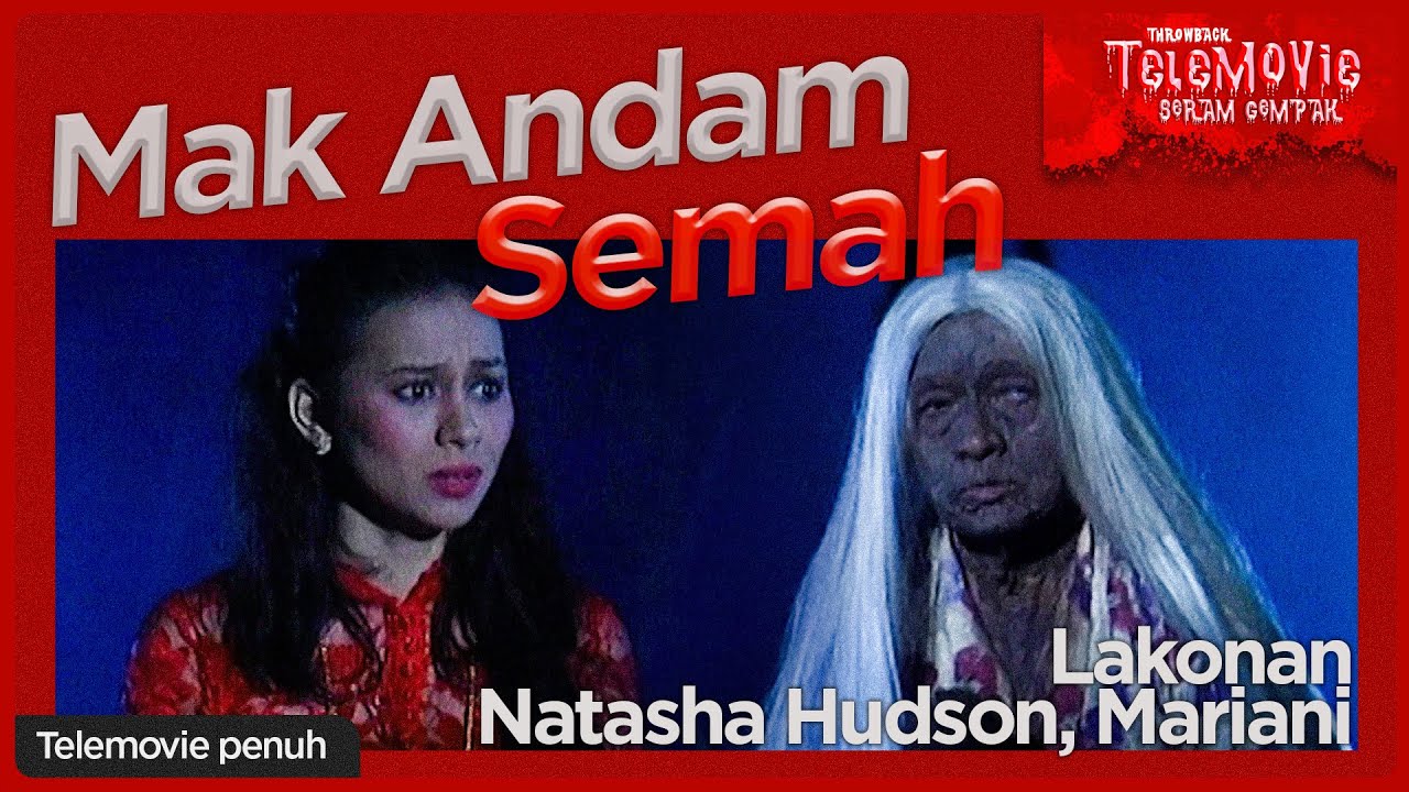 [EPISOD PENUH] Mak Andam Semah (Natasha Hudson, Mariani Ismail) | THROWBACK TELEMOVIE SERAM GEMPAK