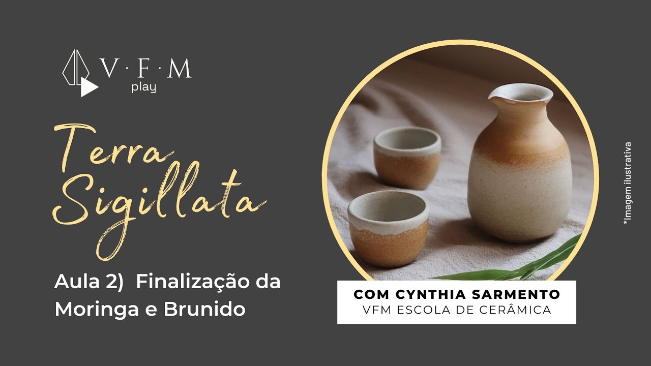 Aula 2) Terra Sigillata - Finalização da Moringa e Brunido