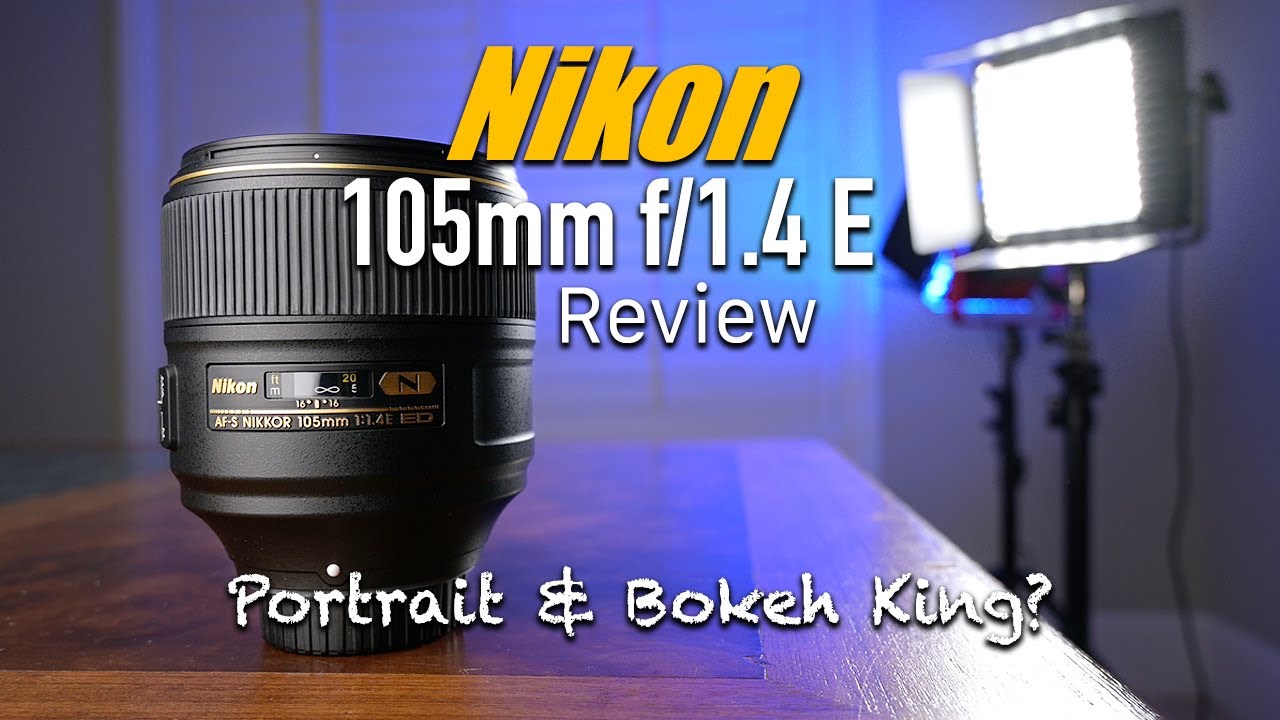 Nikon 105mm f/1.4 E Lens Review with sample images | Best Nikon portrait lens? Bokeh King?