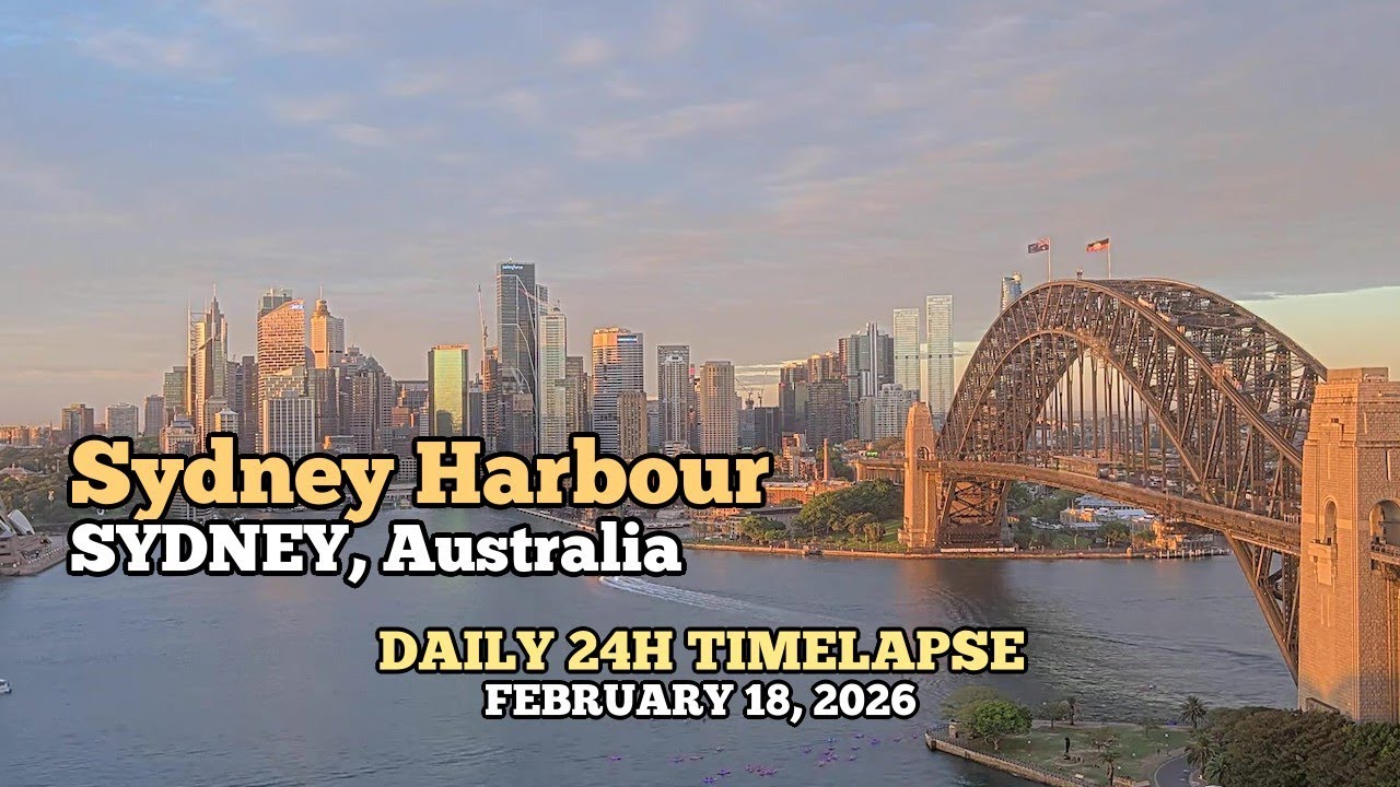 Sydney Harbour - Daily Timelapse: February 18, 2026 [Sydney, Australia]