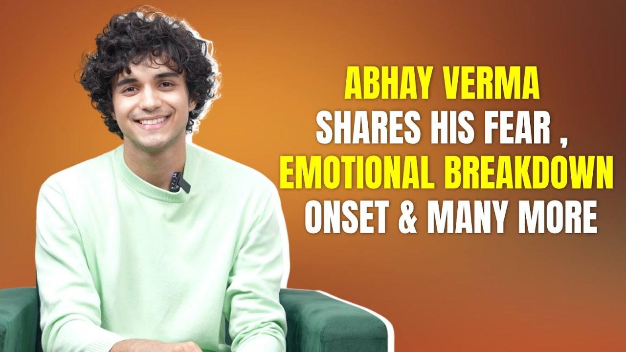 Abhay Verma Shares His Breakdown Onset, Talks About His Fear & Many More| Bollywood Society