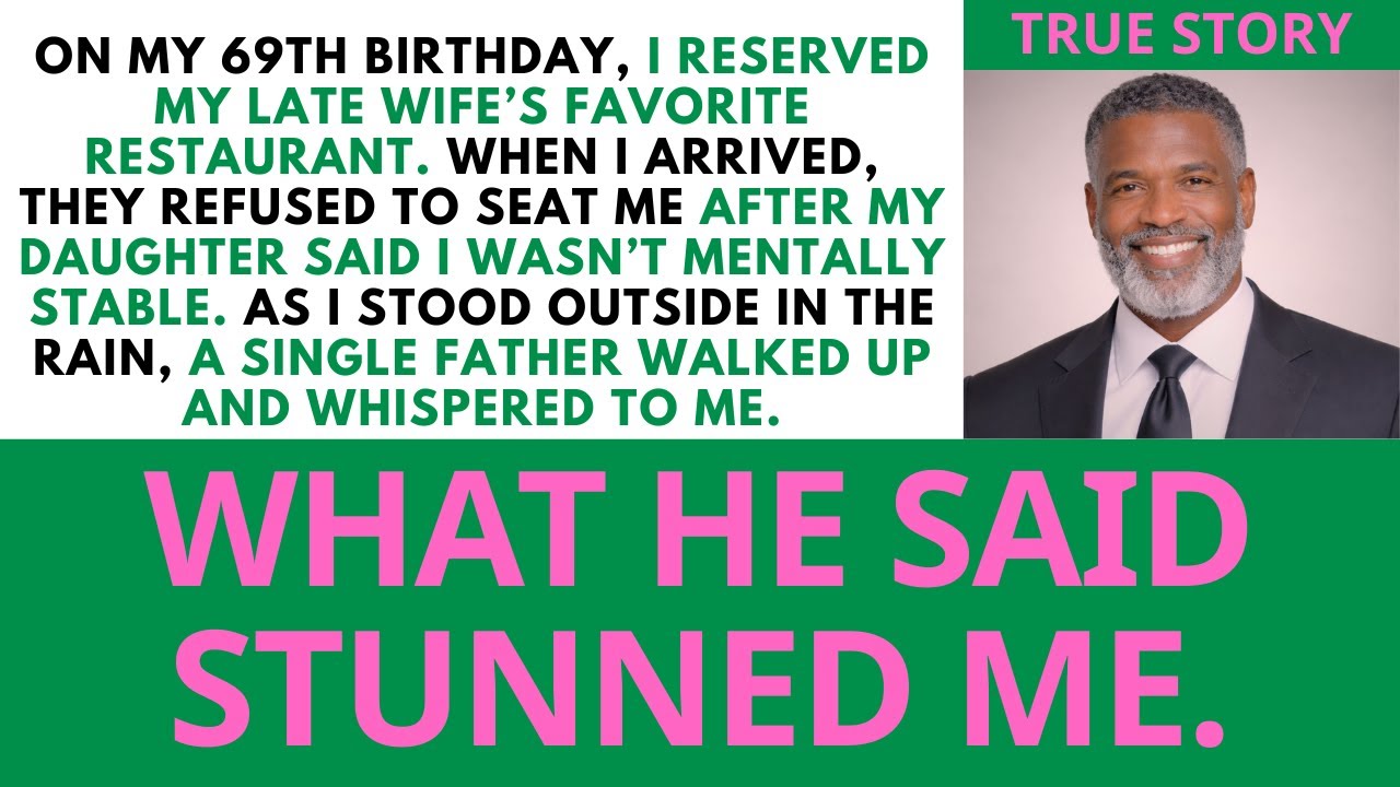 On My 69th Birthday, I Was Turned Away From A Table—Until A Single Father Approached And Whispered…