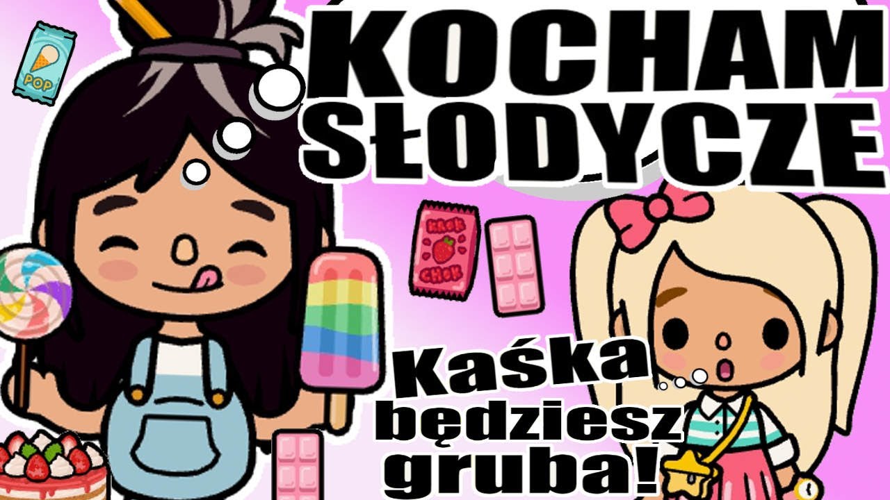 TOCA BOCA 🎮 KAŚKA JEST GRUBA 🍬 KOCHAM SŁODYCZE 🍬 #tocaboca