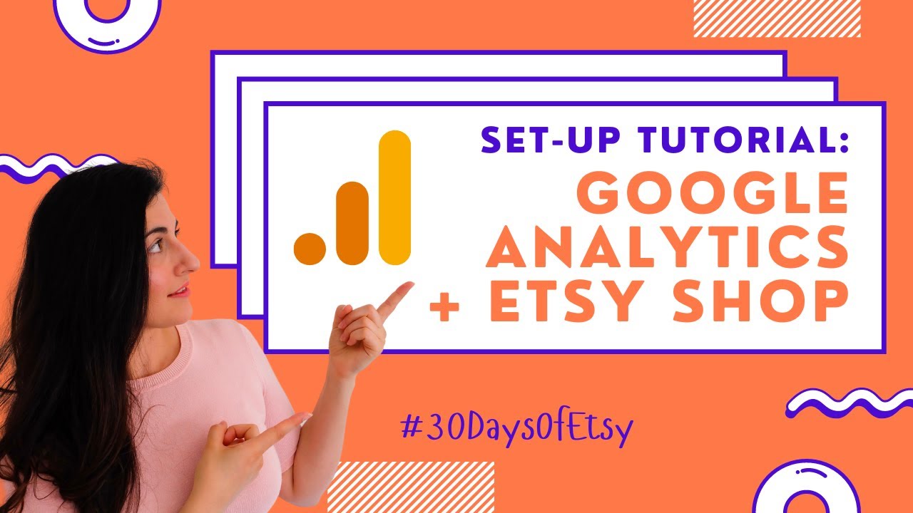 How to Set-up Google Analytics for your Etsy Shop & Add your Unique Tracking Code in Etsy Settings