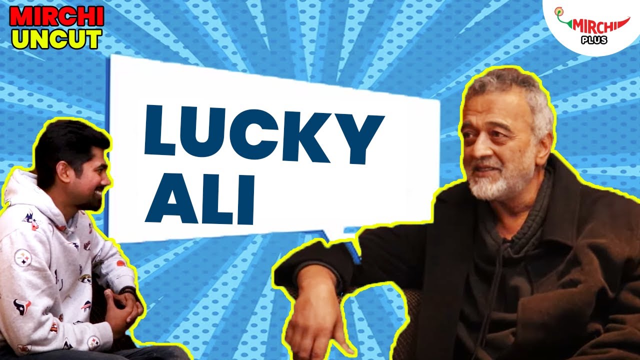Lucky Ali Interview 2023 | Why Lucky ali is called Dhakka Shaab | Mirchi Abby | Mirchi Uncut