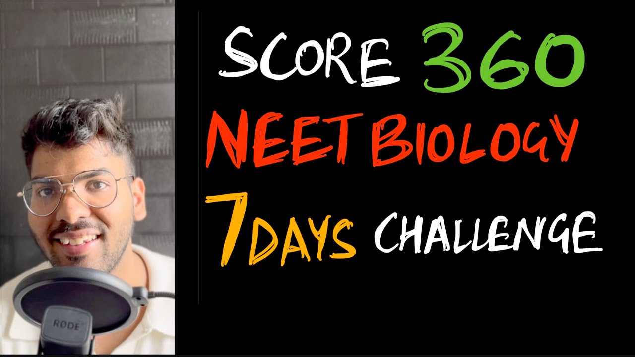 BIO 1 WEEK CHALLENGE | score 360 in NEET bio in 7 days | NEET 2025