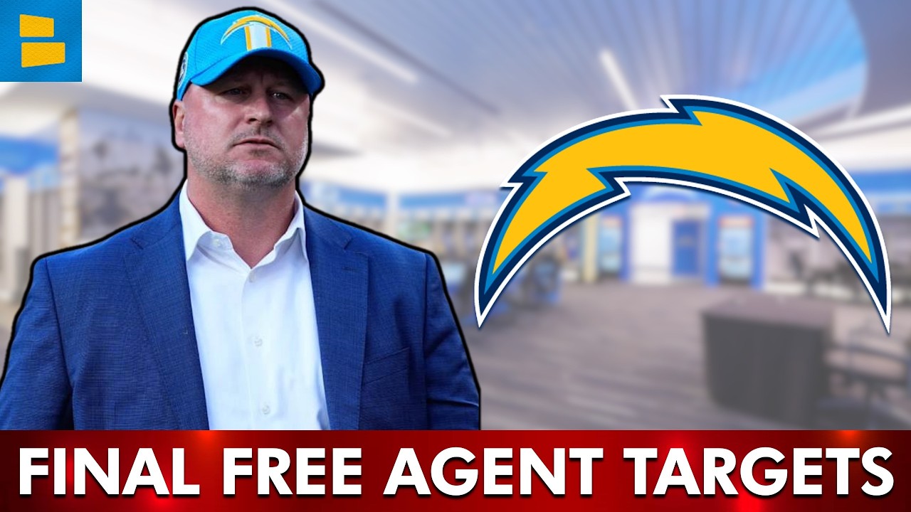 FINAL Los Angeles Chargers Free Agent Targets Ahead Of 2026 NFL Free Agency