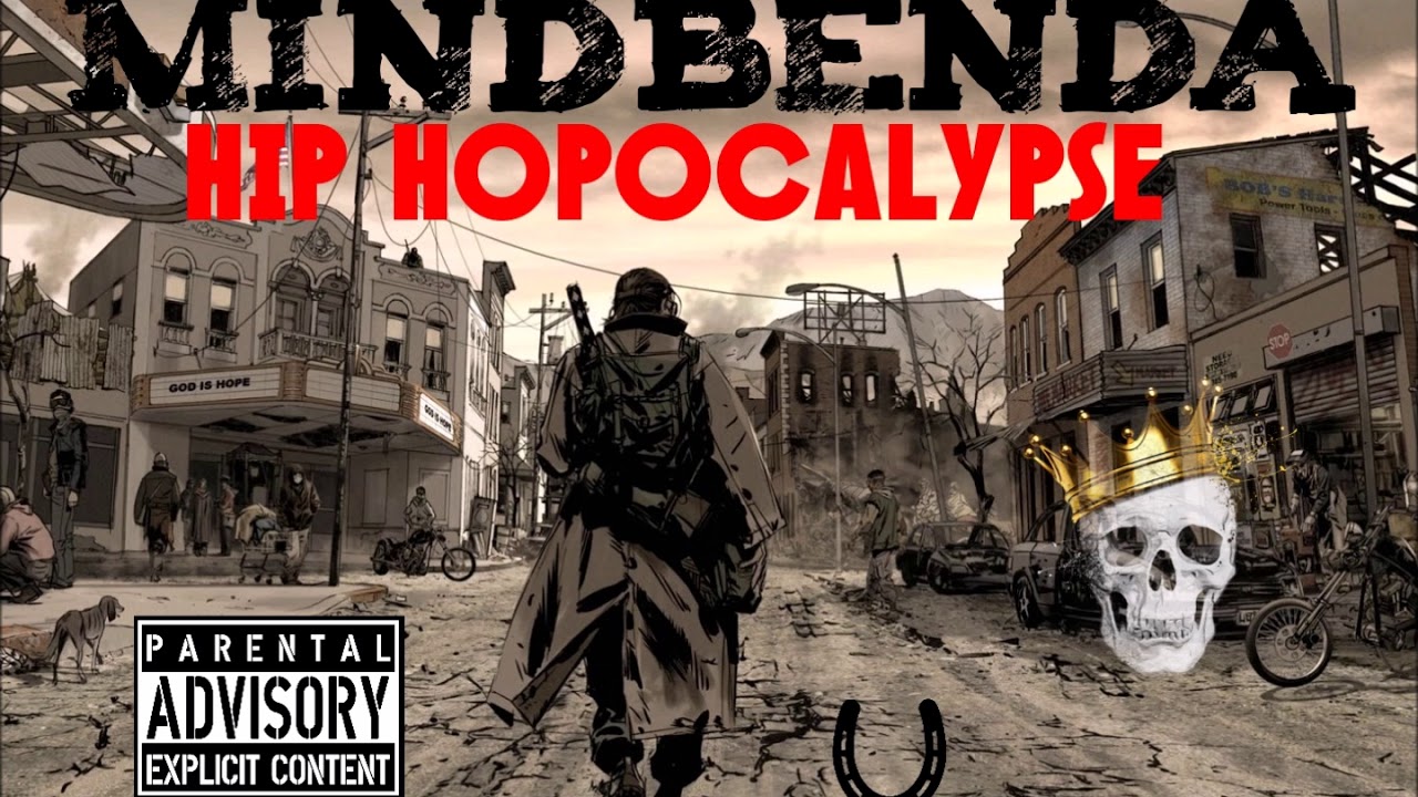 MINDBENDA  HIP HOPOCALYPSE