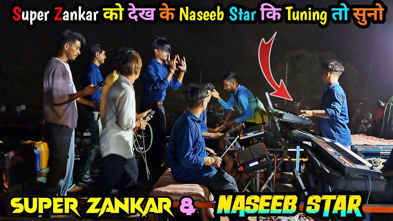Super Zankar को देख के Naseeb Star ने क्या Tuning बजायी सुनो | Super Zankar & Naseeb Star Band