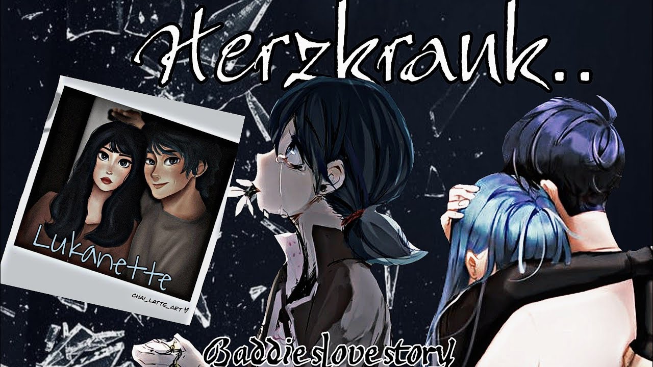 || Herzkrank Teil 1|| (Lukanette) ! Infobox!