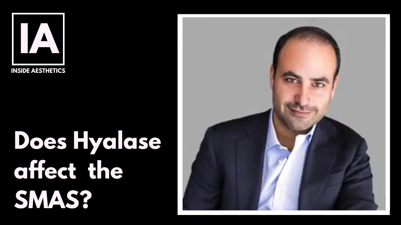 Does Hyalase affect the SMAS? - Dr Ben Talei - Inside Aesthetics #173